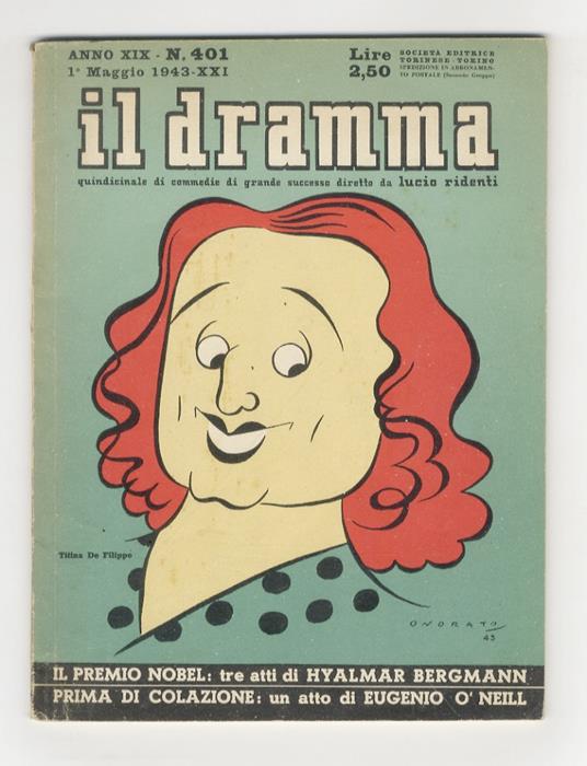 Dramma (Il). Quindicinale di commedie di grande successo diretto da Lucio Ridenti. Anno XIX - N. 401.(Contiene: "Il premio Nobel", commedia in 3 atti e 4 quadri di Hyalmar Bergmann, con traduzione di Astrid Ahnfelt e riduzione per le scene italiane d - copertina