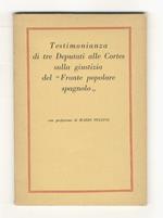 TESTIMONIANZA di tre Deputati alle Cortes sulla giustizia del 