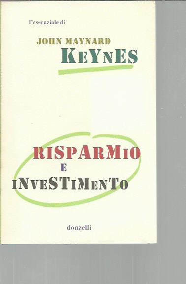 Risparmio e investimento - John Maynard Keynes - copertina