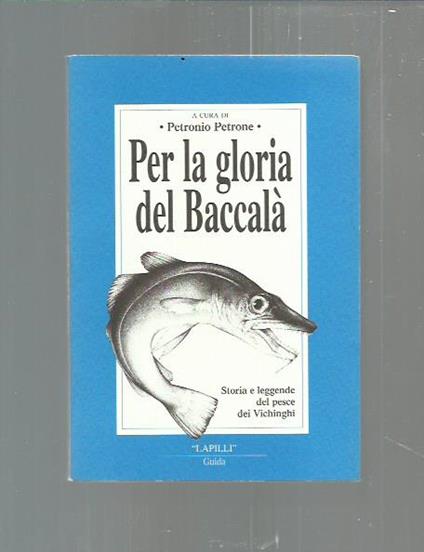 Per la gloria del baccalà - Petronio Petrone - copertina