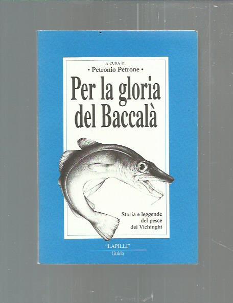 Per la gloria del baccalà - Petronio Petrone - copertina