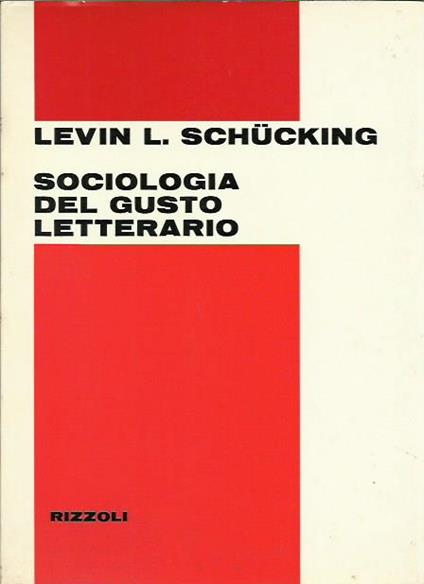 Sociologia del gusto letterario - Levin L. Schucking - copertina