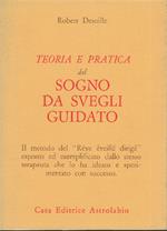 Teoria E Pratica Del Sogno Da Svegli Guidato