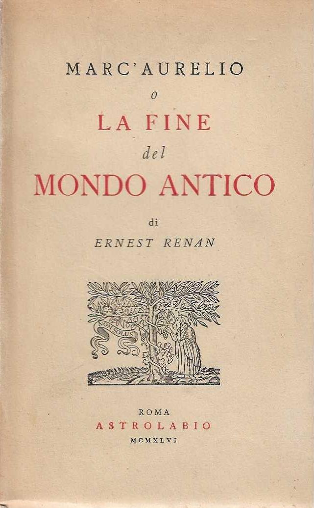 Marc'Aurelio o La fine del Mondo Antico