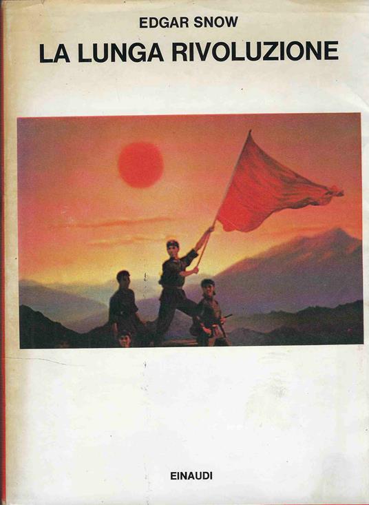 lunga rivoluzione - Edgar Snow - copertina