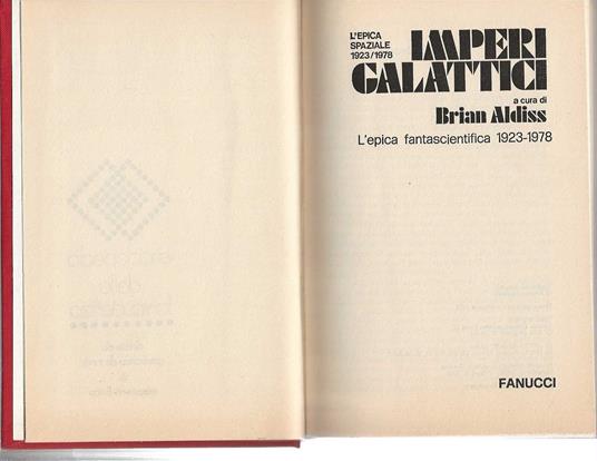 Imperi Galattici . L' epica fantascientifica 1923 - 1978 - Brian W. Aldiss - copertina