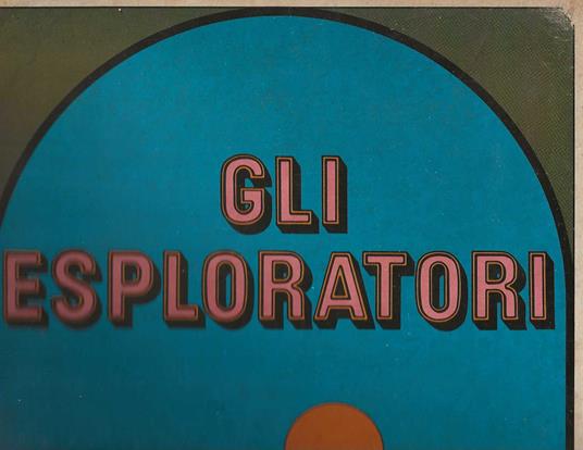 Gli esploratori - Autori Vari - copertina