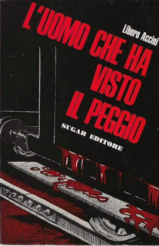 L' L' uomo che ha visto il peggio - Libero Accini - copertina