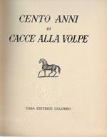 Cento anni di Cacce alla Volpe