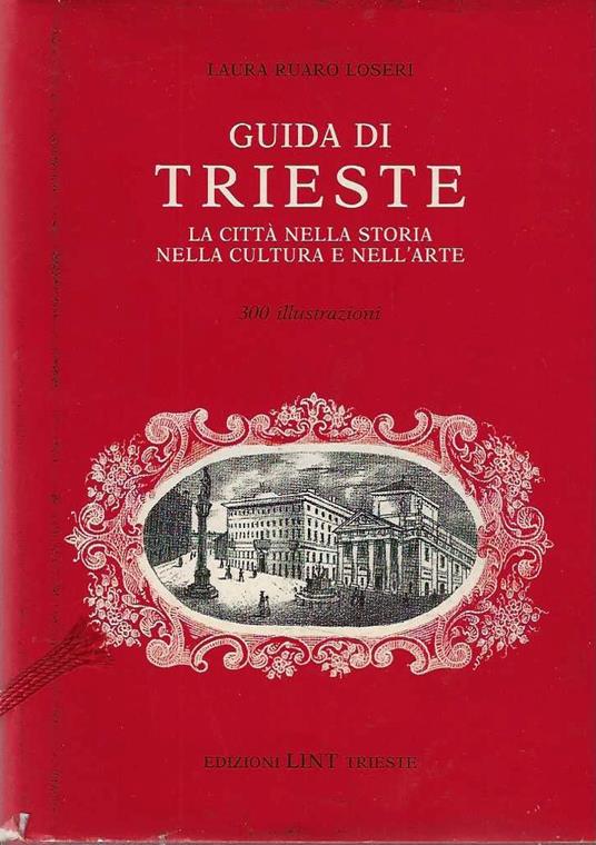 Guida di Trieste - Laura Ruaro Loseri - copertina