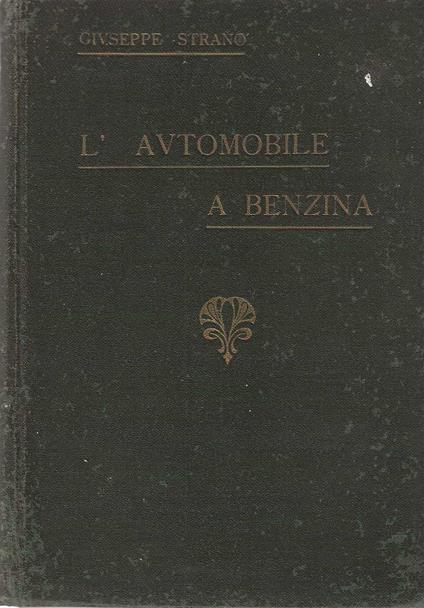 L' automobile a Benzina - Giuseppe Strano - copertina