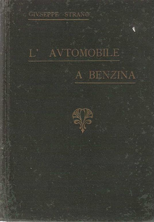 L' automobile a Benzina - Giuseppe Strano - copertina