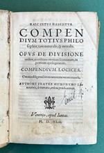 Opus de diuisione ordine, ac utilitate omnium scientiarum, in poeticen apologeticum. Compendium logices. Omnia diligentissima cura nunc recens excusa. Authore fratre Hieronymo Savonarola, de Ferraria, ordinis praedicatorum. Seguono con proprio titolo
