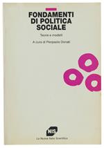Fondamenti Di Politica Sociale. Teorie E Modelli - Donati Pierpaolo - Franco Angeli, - 1984