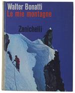 Le Mie Montagne. Fotografie Dell'Autore