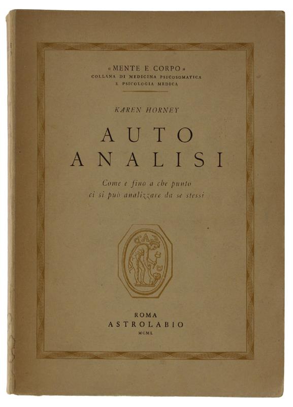 Auto Analisi. Come E Fino A Che Punto Ci Si Può Analizzare Da Se Stessi