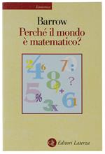 Perché Il Mondo È Matematico? - Barrow John D