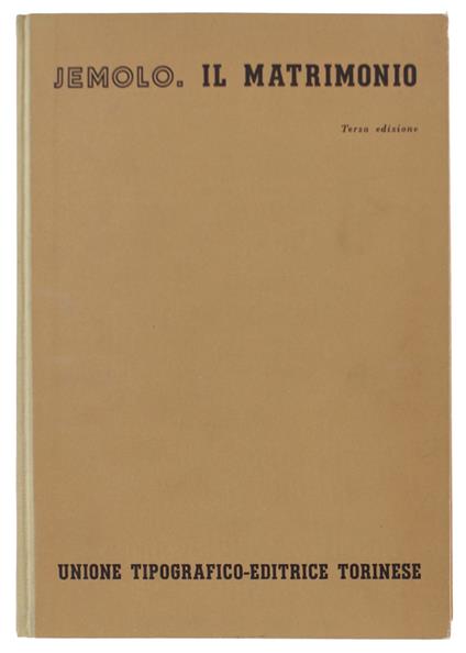 Il Matrimonio. Terza Edizione - Arturo Carlo Jemolo - copertina