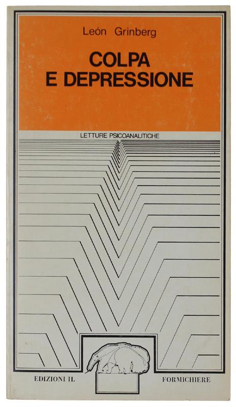 Colpa E Depressione - Grindberg Leon - Edizioni Il Formichiere, - 1977 - Leon Grinberg - copertina