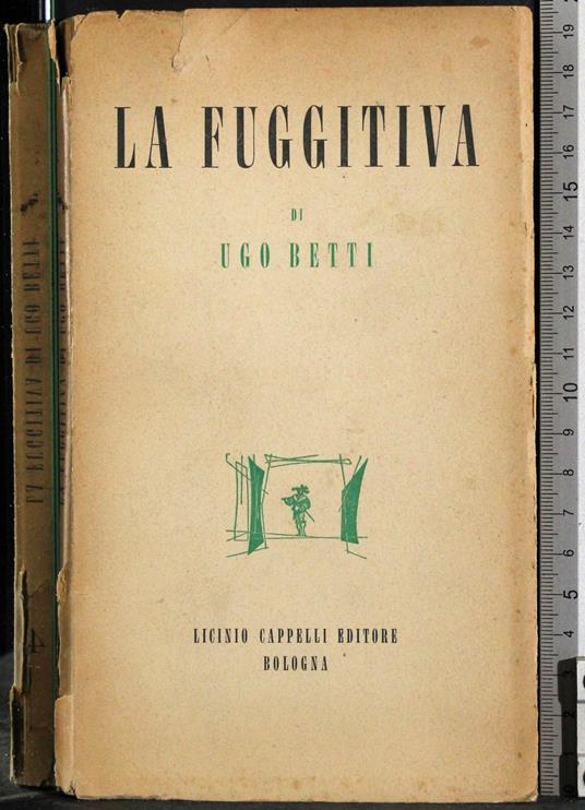 fuggitiva - Ugo Betti - copertina