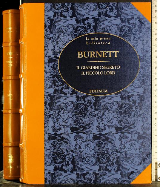 Il giardino segreto. Il piccolo Lord - Burnett - copertina
