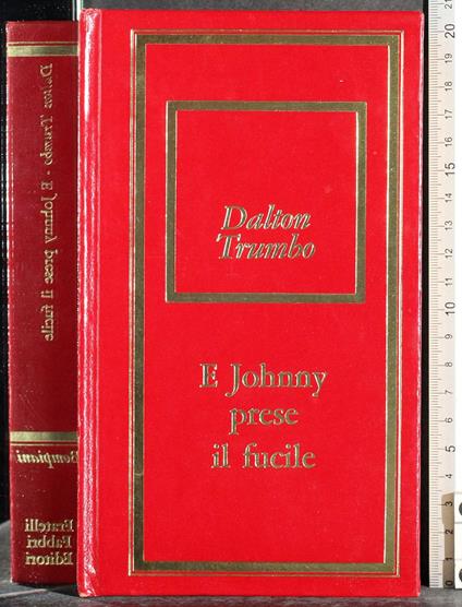 E Johnny prese il fucile - Dalton Trumbo - copertina