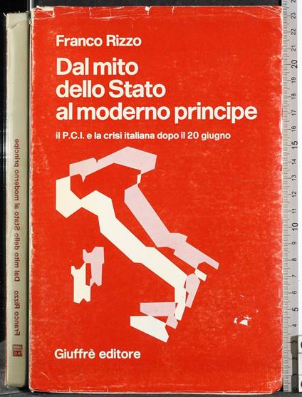 Dal mito dello Stato al moderno principe - Franco Rizzo - copertina