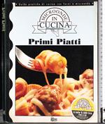 Microonde in cucina. Primi piatti