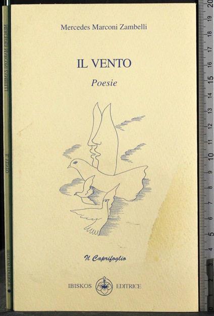Il vento. Poesie - Mercedes Marconi Zambelli - copertina