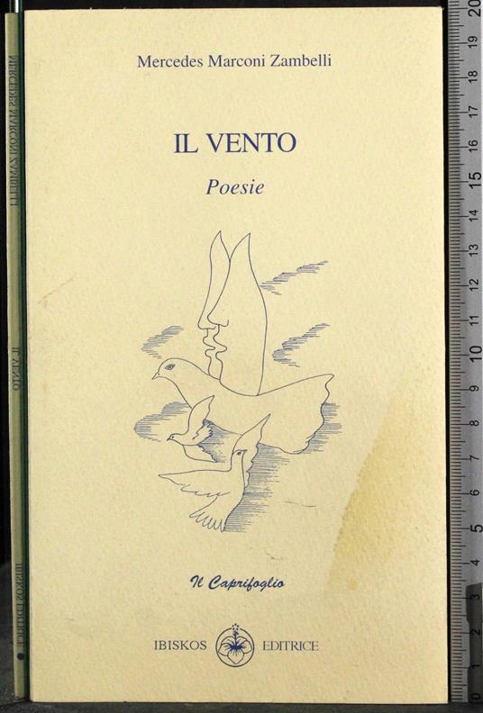 Il vento. Poesie - Mercedes Marconi Zambelli - copertina