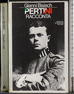 Pertini racconta gli anni 1915-1945