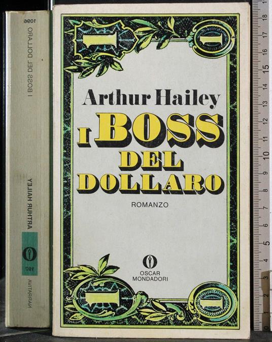 Il boss del dollaro - Arthur Hailey - copertina