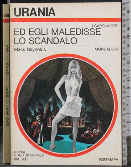 Ed egli maledisse lo scandalo - Mack Reynolds - copertina
