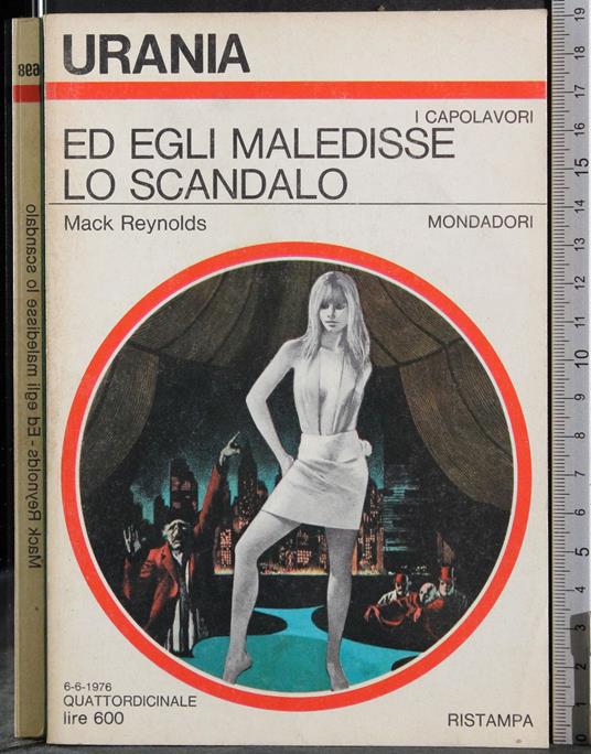 Ed egli maledisse lo scandalo - Mack Reynolds - copertina