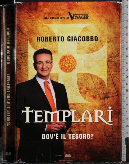 Templari dov'è il tesoro? - Roberto Giacobbo - copertina