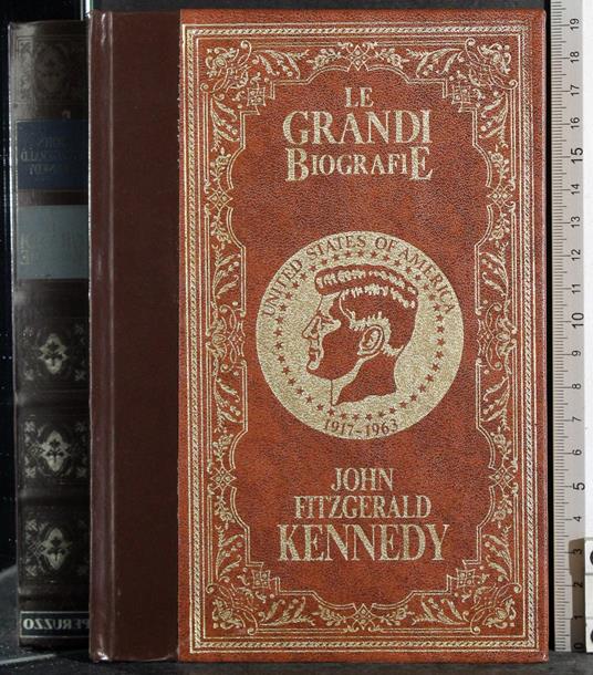 Le grandi biografie. John Fitzgerald Kennedy - Luigi Barbara - copertina