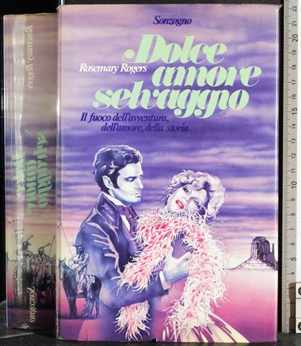 Dolce amore selvaggio - Rosemary Rogers - copertina