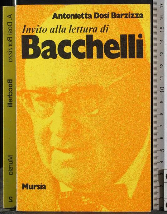 Invito alla lettura di Bacchelli - Antonietta Dosi Barzizza - copertina