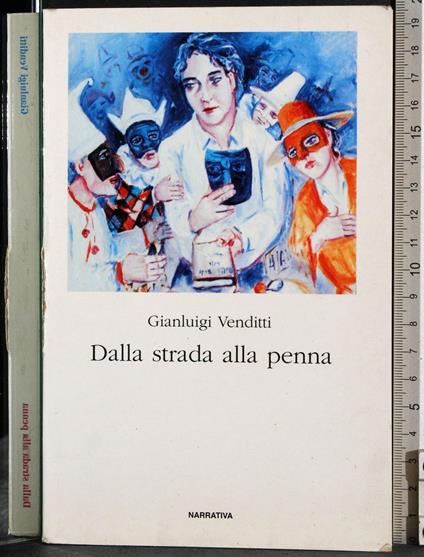 Dalla strada alla penna - Gianluigi Venditti - copertina