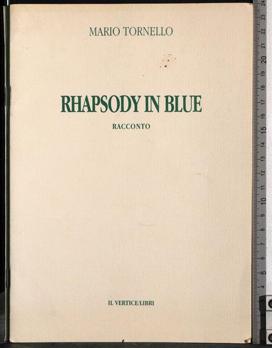 Rhapsody in blue - Mario Tortello - copertina