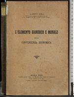 Elemento giuridico e morale della convenienza economica
