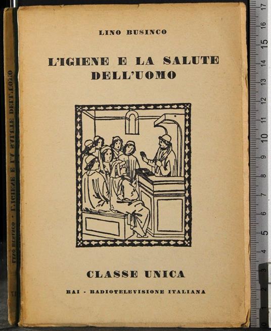L' igiene e la salute dell'uomo - Lino Businco - copertina
