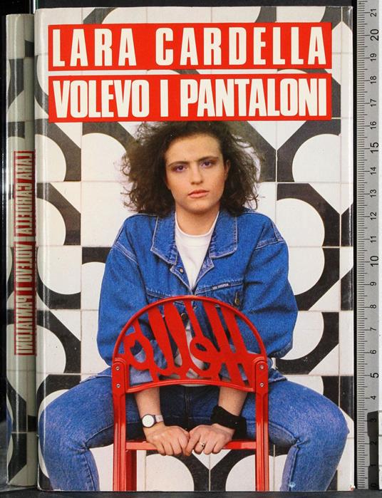 Volevo i pantaloni - Lara Cardella - copertina