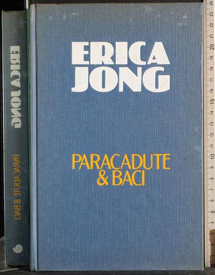 Paracadute & Baci - Erica Jong - copertina