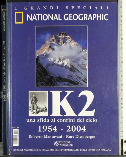 K2  Una sfida ai confini del cielo 1954-2004 - Mantovani - copertina