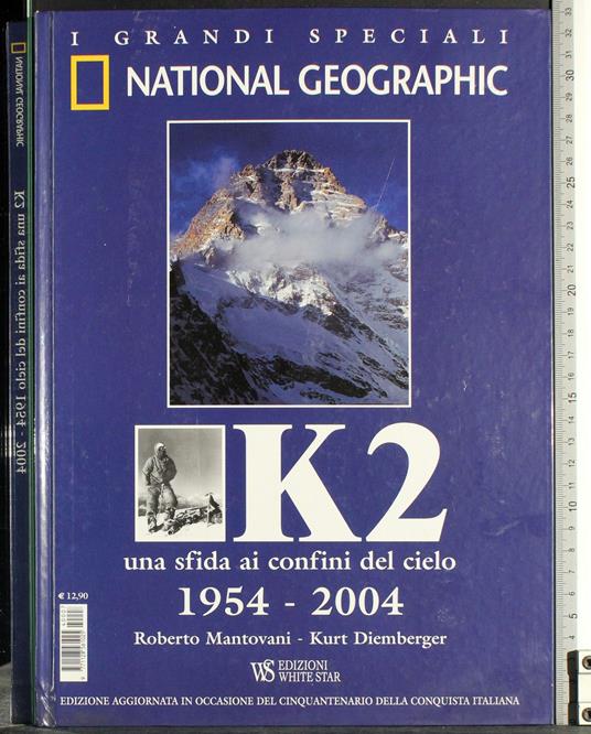 K2  Una sfida ai confini del cielo 1954-2004 - Mantovani - copertina
