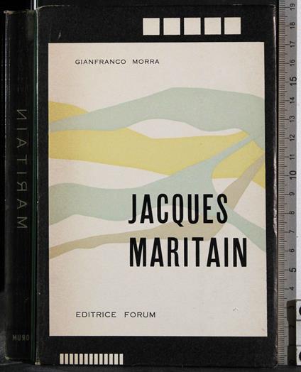 Jacques Maritain - Gianfranco Morra - copertina