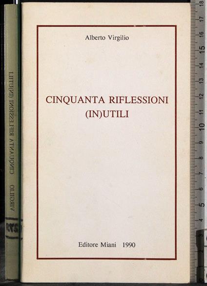 Cinquanta riflessioni (in)utili - Alberto Virgilio - copertina