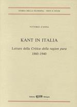 KANT IN ITALIA. Letture della Critica della ragion pura. 1860-1940