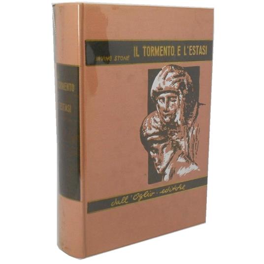 Il TORMENTO E L'ESTASI. Il romanzo di Michelangelo - Irving Stone - copertina